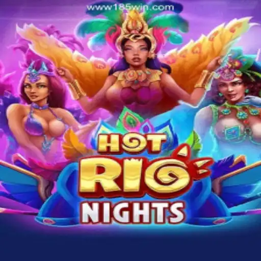 Explore HotRioNights: A Thrilling Casino Experience with 185win